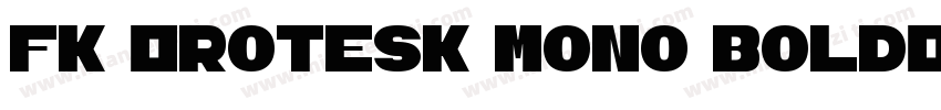 FK Grotesk Mono Bold字体转换